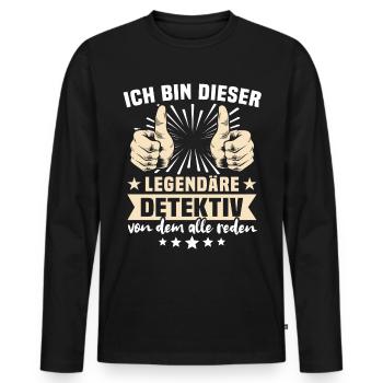Detektiv Sprüche - Männer Premium Bio Langarmshirt - Schwarz - Vorne - Nico (187cm)