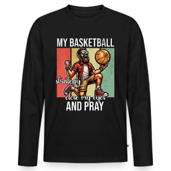 Funny Basketball Saying - Men's Premium Organic Long Sleeve Shirt - black - Front - Nico (187cm)
