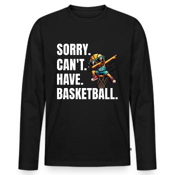 Funny Basketball Saying - Men's Premium Organic Long Sleeve Shirt - black - Front - Nico (187cm)