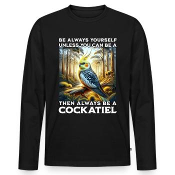 Cockatiel Saying - Men's Premium Organic Long Sleeve Shirt - black - Front - Nico (187cm)