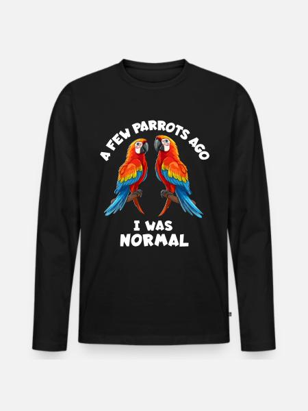 Parrot Saying - Men's Premium Organic Long Sleeve Shirt - black