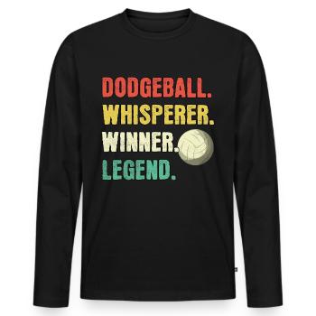 Dodgeball Flüsterer Dodgeball Legende - Männer Premium Bio Langarmshirt - Schwarz - Vorne - Nico (187cm)