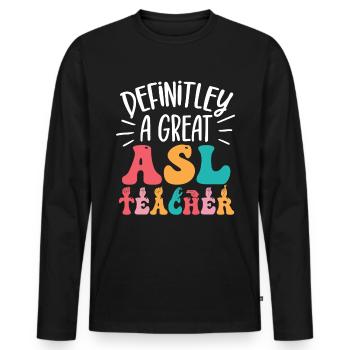 ASL Teacher American Sign Language - Men's Premium Organic Long Sleeve Shirt - black - Front - Nico (187cm)
