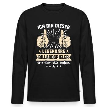Billardspieler Sprüche - Männer Premium Bio Langarmshirt - Schwarz - Vorne - Nico (187cm)