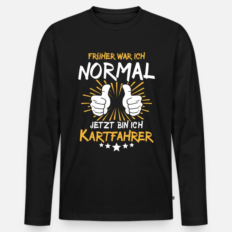 Kartfahrer Spruch - Männer Premium Bio Langarmshirt - Schwarz