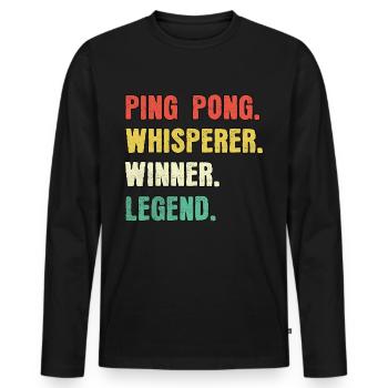 Ping Pong Whisperer Ping Pong Legend - Men's Premium Organic Long Sleeve Shirt - black - Front - Nico (187cm)
