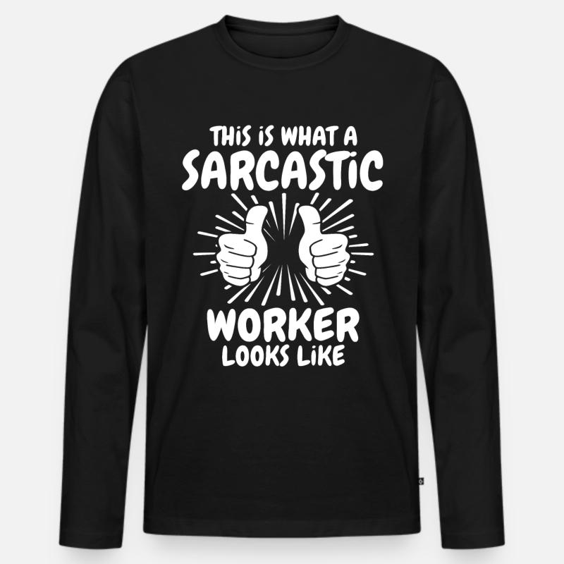 Sarkastischer Arbeiter - Männer Premium Bio Langarmshirt - Schwarz