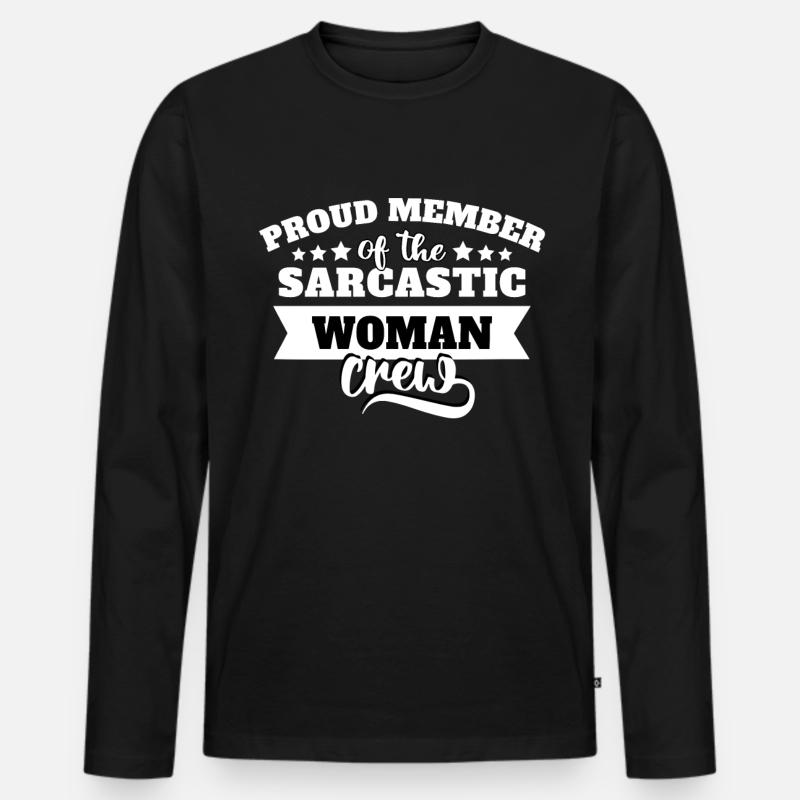 Frau Sarkasmus - Männer Premium Bio Langarmshirt - Schwarz