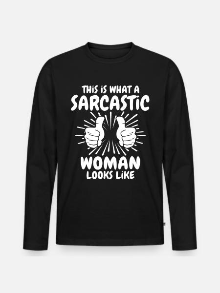Sarkastische Frau - Männer Premium Bio Langarmshirt - Schwarz