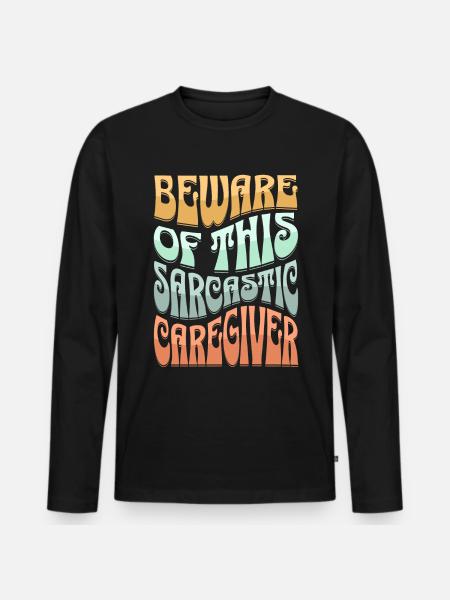 Sarcastic Supervisor Sarcasm - Men's Premium Organic Long Sleeve Shirt - black