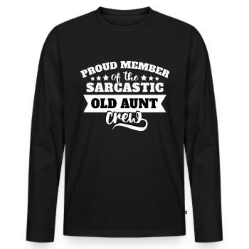 Sarcasme de la vieille tante - T-shirt manches longues Premium bio Homme - noir - Devant - Nico (187cm)