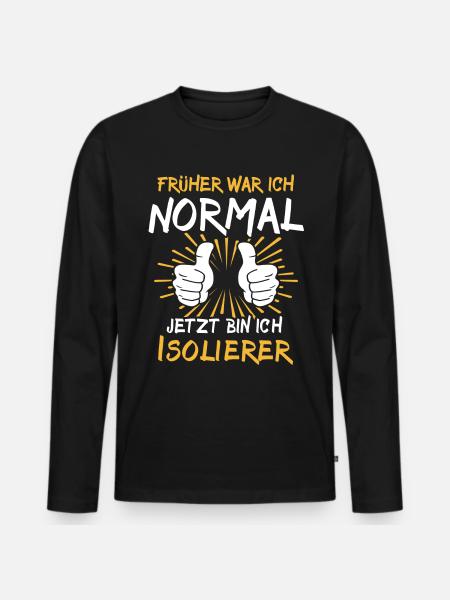 Isolierer Spruch - Männer Premium Bio Langarmshirt - Schwarz