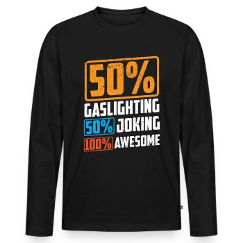 True Professional Gaslighting - Men's Premium Organic Long Sleeve Shirt - black - Front - Nico (187cm)
