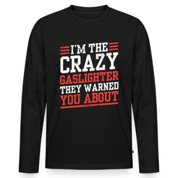 True Professional Gaslighting - Men's Premium Organic Long Sleeve Shirt - black - Front - Nico (187cm)