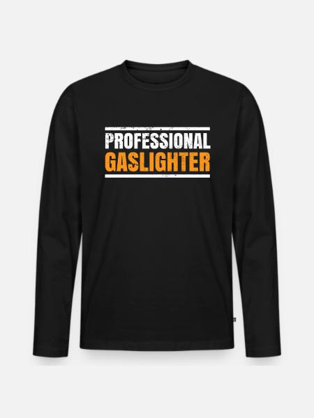 Echtes Professionelles Gaslighting - Männer Premium Bio Langarmshirt - Schwarz