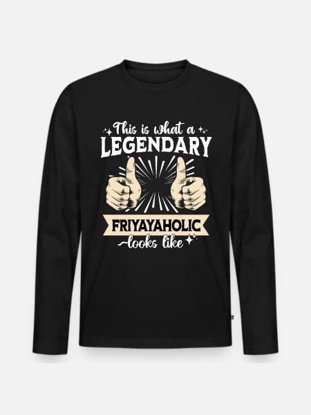 Legendary Friyayaholic - Men's Premium Organic Long Sleeve Shirt - black