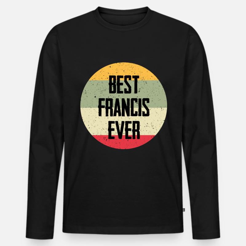 Best Francis Ever - Männer Premium Bio Langarmshirt - Schwarz