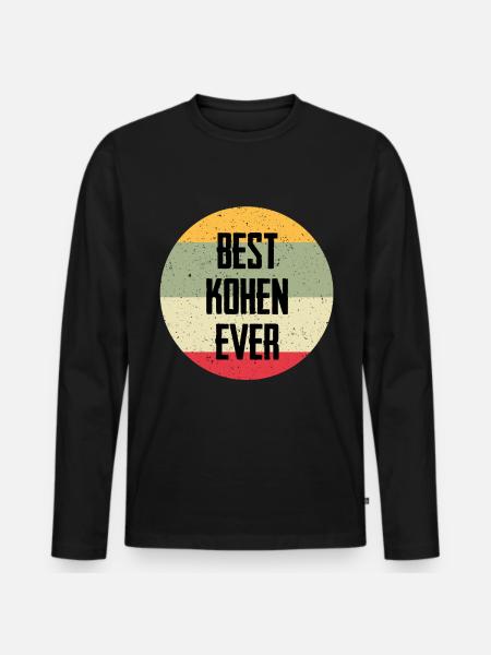 Best Kohen Ever - Men's Premium Organic Long Sleeve Shirt - black