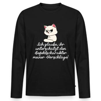 Katze Diva Befehle - Männer Premium Bio Langarmshirt - Schwarz - Vorne - Nico (187cm)