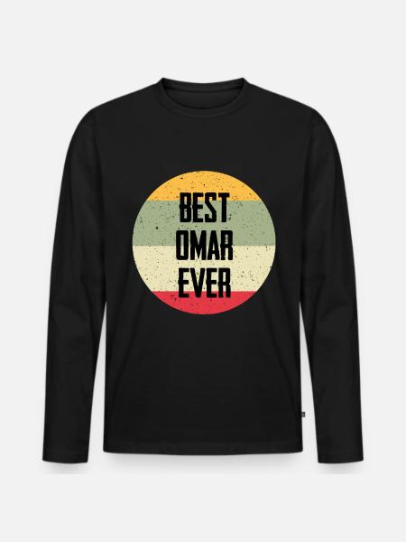 Best Omar Ever - Men's Premium Organic Long Sleeve Shirt - black