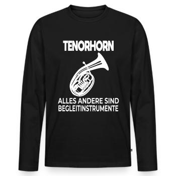 Tenorhorn Blechblasinstrument Musikinstrument - Männer Premium Bio Langarmshirt - Schwarz - Vorne - Nico (187cm)