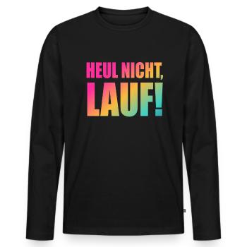 Heul nicht, Lauf! - Laufen, Joggen, Sport, Rennen - Männer Premium Bio Langarmshirt - Schwarz - Vorne - Nico (187cm)