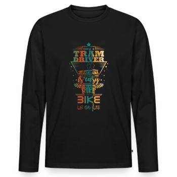 Tram driver saying - Men's Premium Organic Long Sleeve Shirt - black - Front - Nico (187cm)