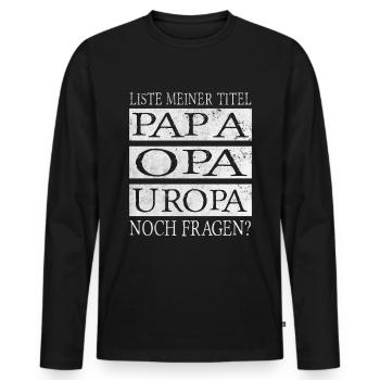 Papa Opa Uropa - Männer Premium Bio Langarmshirt - Schwarz - Vorne - Nico (187cm)
