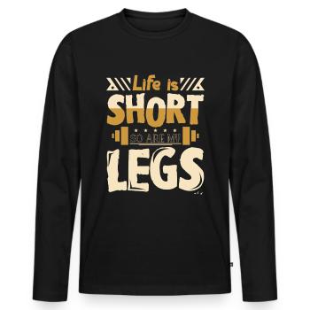 Life is short so are my legs - Men's Premium Organic Long Sleeve Shirt - black - Front - Nico (187cm)
