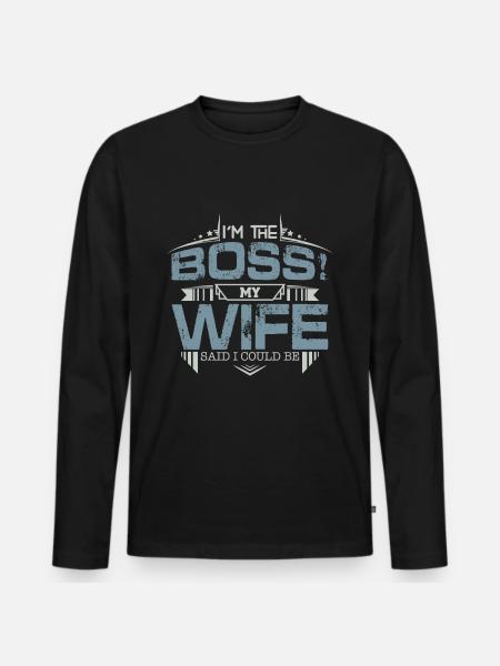 My boss my wife - Men's Premium Organic Long Sleeve Shirt - black