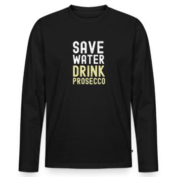 Save Water Drink Prosecco - Sekt - Männer Premium Bio Langarmshirt - Schwarz - Vorne - Nico (187cm)