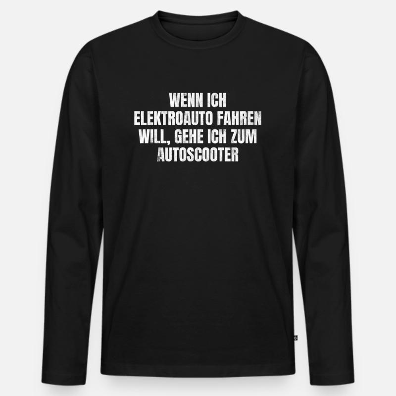 Anti Elektroauto Spruch - Männer Premium Bio Langarmshirt - Schwarz
