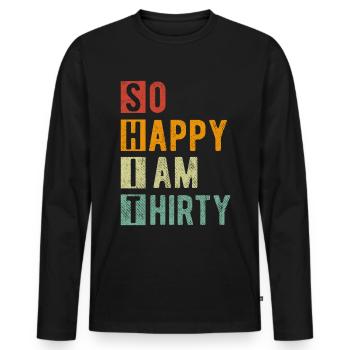 30e anniversaire - cadeaux amusants 30 ans - T-shirt manches longues Premium bio Homme - noir - Devant - Nico (187cm)