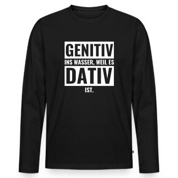 Genitiv Dativ Spruch - Lehrer - Männer Premium Bio Langarmshirt - Schwarz - Vorne - Nico (187cm)