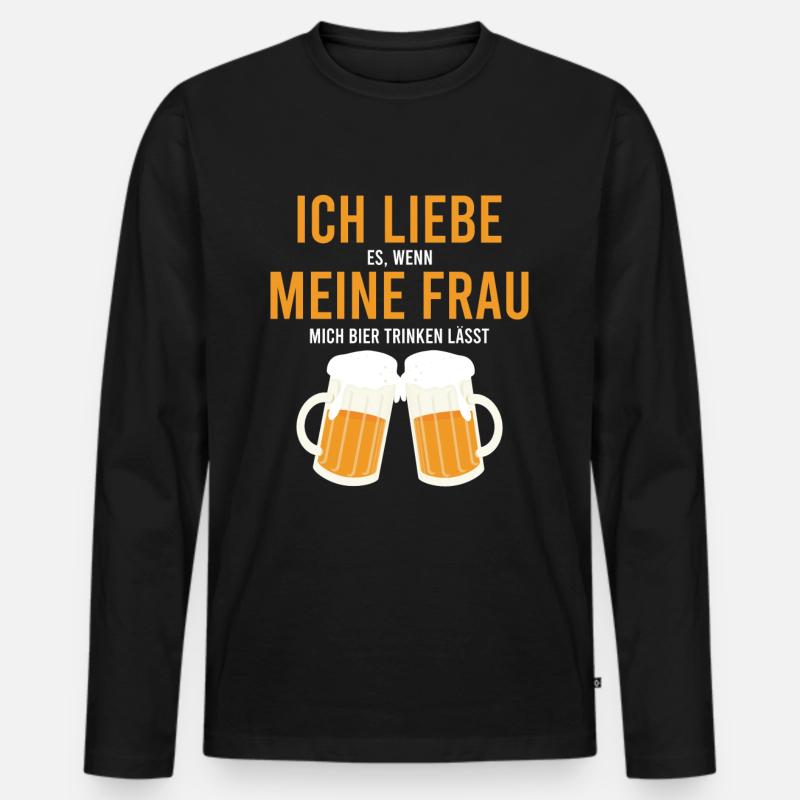 Bier Trinken Frau Spruch - Männer Premium Bio Langarmshirt - Schwarz