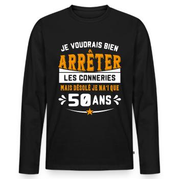 Je Voudrais Bien 50 Ans Humour Cadeau - T-shirt manches longues Premium bio Homme - noir - Devant - Nico (187cm)
