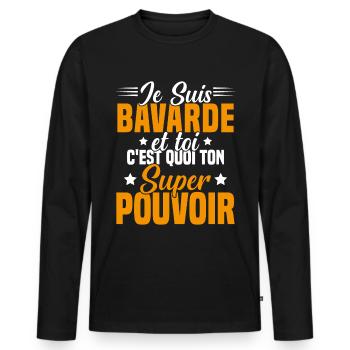 Fille Bavarde Phrase Drôle Super Pouvoir Cadeau - T-shirt manches longues Premium bio Homme - noir - Devant - Nico (187cm)