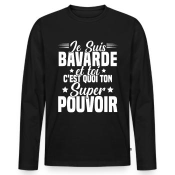 Fille Bavarde Phrase Drôle Super Pouvoir Cadeau - T-shirt manches longues Premium bio Homme - noir - Devant - Nico (187cm)