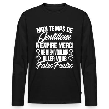 Mon temps de gentillesse a expiré - T-shirt manches longues Premium bio Homme - noir - Devant - Nico (187cm)