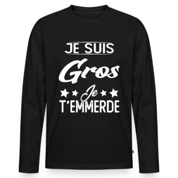 Je suis gros et je t'emmerde - T-shirt manches longues Premium bio Homme - noir - Devant - Nico (187cm)