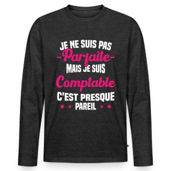 Pas parfaite mais je suis Comptable Humour Cadeau - T-shirt manches longues Premium bio Homme - anthracite chiné - Devant - Nico (187cm)