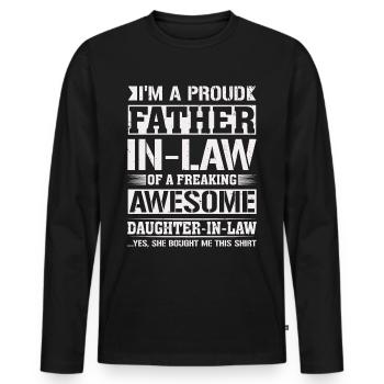 Father in Law Freaking Gifts from Daughter in Law - Men's Premium Organic Long Sleeve Shirt - black - Front - Nico (187cm)