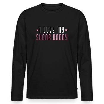 I Love My Sugar Daddy I Babygirl Babe Geschenk - Männer Premium Bio Langarmshirt - Schwarz - Vorne - Nico (187cm)