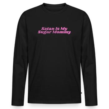 Satan Is My Sugar Mommy I Toyboy Babyboy BDSM Sub - Männer Premium Bio Langarmshirt - Schwarz - Vorne - Nico (187cm)