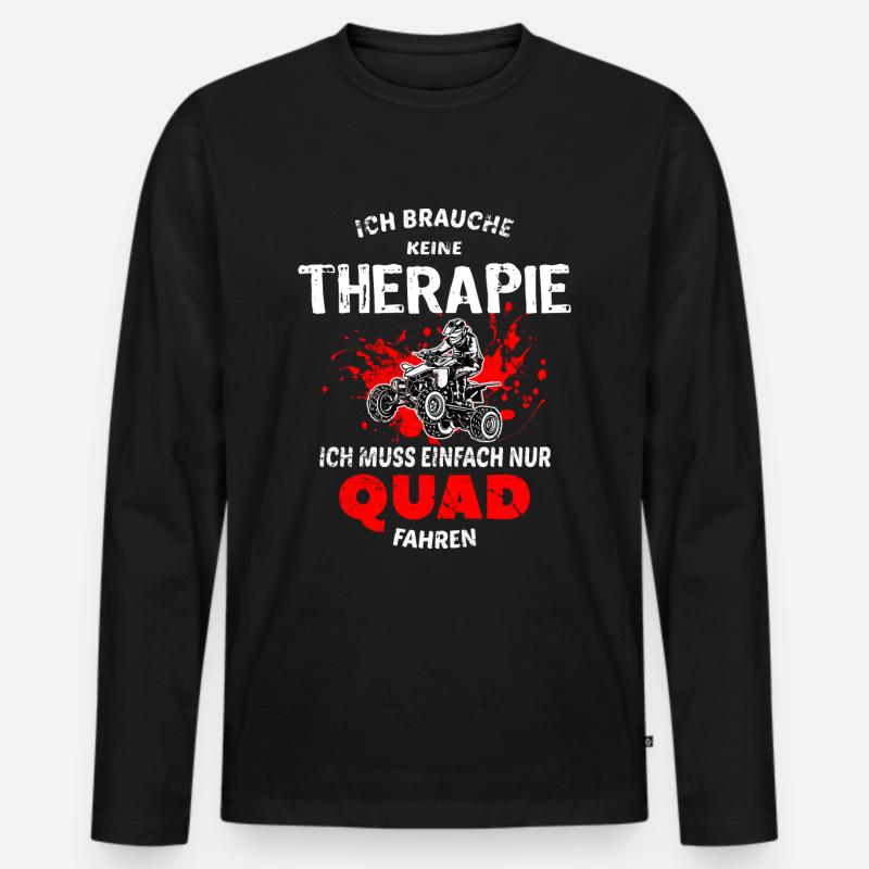 Quad Spruch Therapie - Männer Premium Bio Langarmshirt - Schwarz