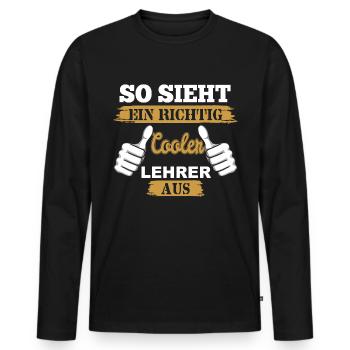 So sieht ein richtig cooler Lehrer aus - Männer Premium Bio Langarmshirt - Schwarz - Vorne - Nico (187cm)
