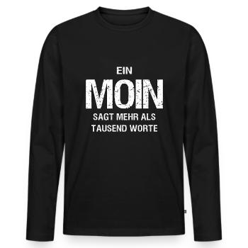 Ein Moin ist tausend Worte Shirt Hamburg - Männer Premium Bio Langarmshirt - Schwarz - Vorne - Nico (187cm)