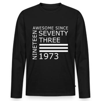 Awesome since 1973 Geburtstag Geschenk - Männer Premium Bio Langarmshirt - Schwarz - Vorne - Nico (187cm)