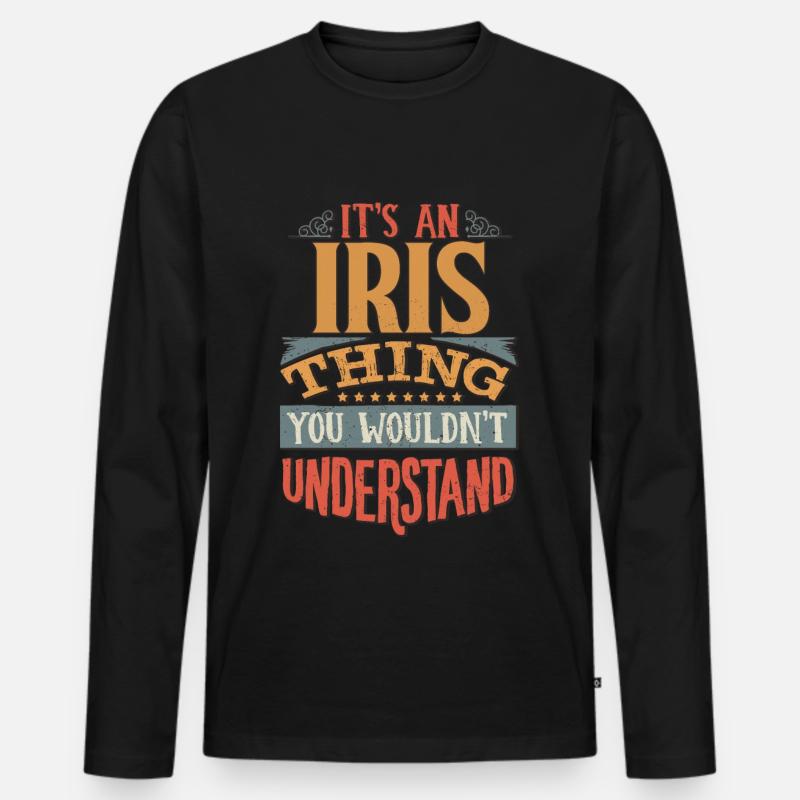 Es ist eine Iris-Sache, die Sie nicht verstehen würden - Iris - Männer Premium Bio Langarmshirt - Schwarz