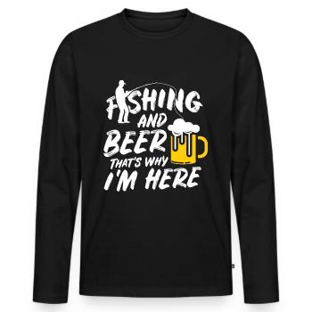 Fishing and Beer That's Why I Am Here - Men's Premium Organic Long Sleeve Shirt - black - Front - Nico (187cm)